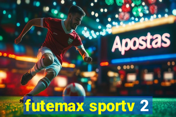 futemax sportv 2